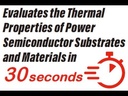 TE100 Thermal Resistivity Test System for Metallized Substrates, TIM, and Chip Bonding